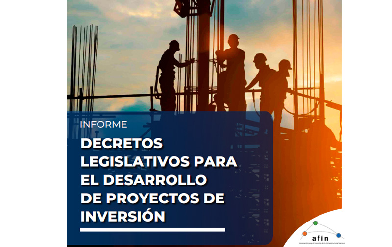 Decretos legislativos para el desarrollo de proyectos de inversión | Informe especial