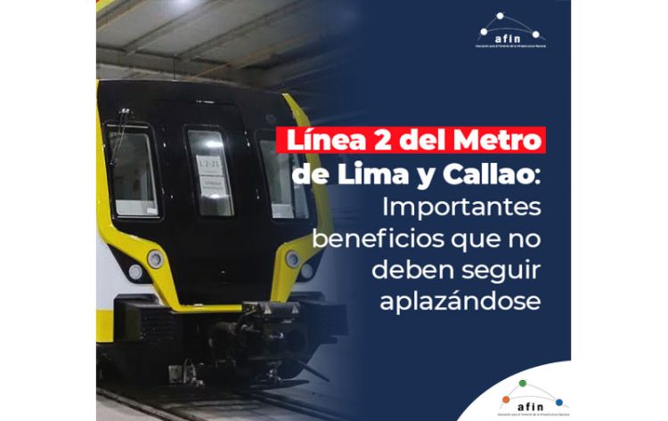 Informe especial |   Línea 2 del Metro de Lima y Callao: Importantes beneficios que no deben seguir aplazándose