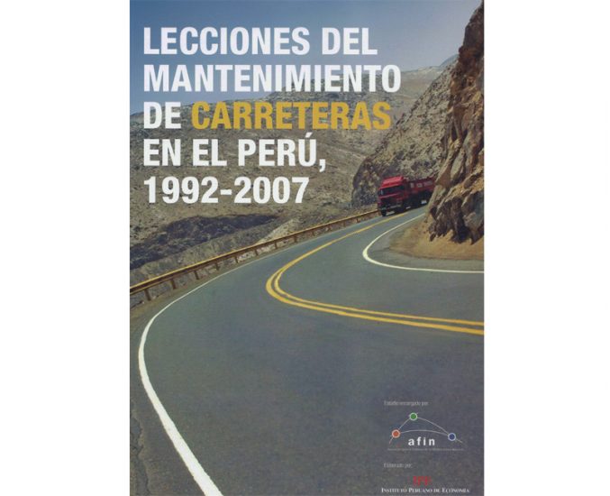 Lecciones del mantenimiento de carreteras en el Perú, 1992 – 2007