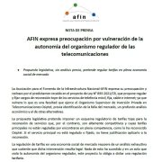 AFIN expresa preocupación por vulneración de la autonomía del organismo regulador de las telecomunicaciones