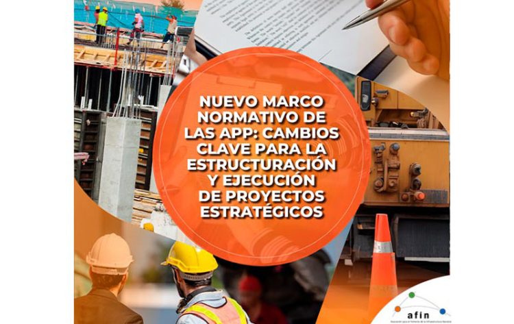 Nuevo marco normativo de las APP: cambios clave para la estructuración y ejecución de proyectos estratégicos | Informe especial