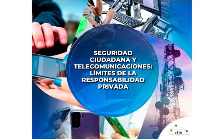 Seguridad ciudadanía y telecomunicaciones: límites de la responsabilidad privada | Informe especial