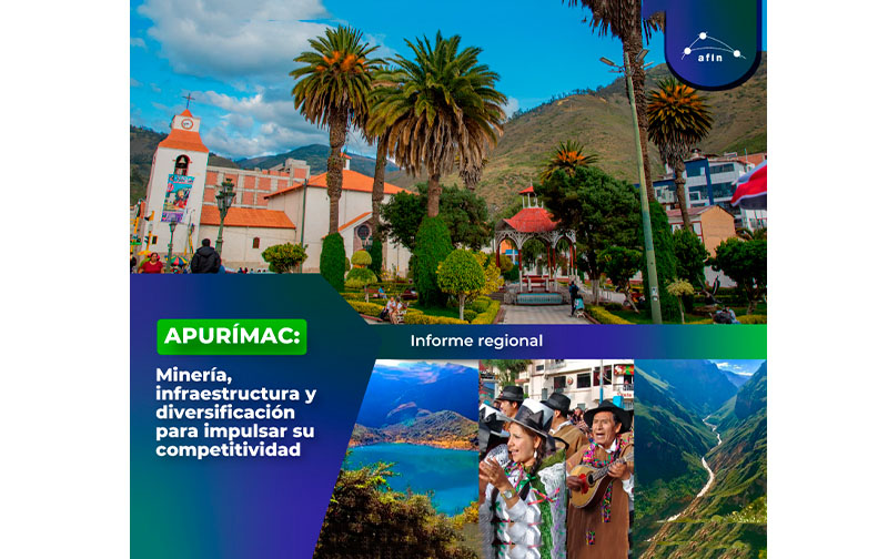 Apurímac: minería, infraestructura y diversificación para impulsar su competitividad | Informe especial