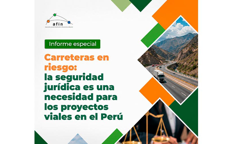 Carreteras en riesgo: la seguridad jurídica es una necesidad para los proyectos viales en el Perú | Informe especial