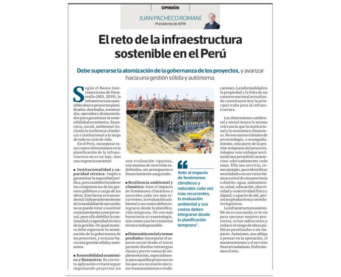 El reto de la infraestructura sostenible en el Perú, por Juan Pacheco, presidente de AFIN