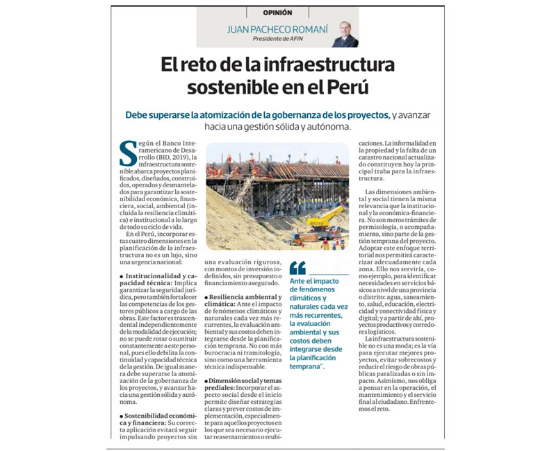 El reto de la infraestructura sostenible en el Perú, por Juan Pacheco, presidente de AFIN