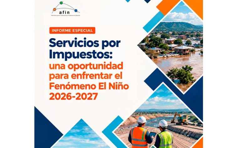Servicios por Impuestos: una oportunidad para enfrentar el Fenómeno El Niño 2026-2027| Informe especial